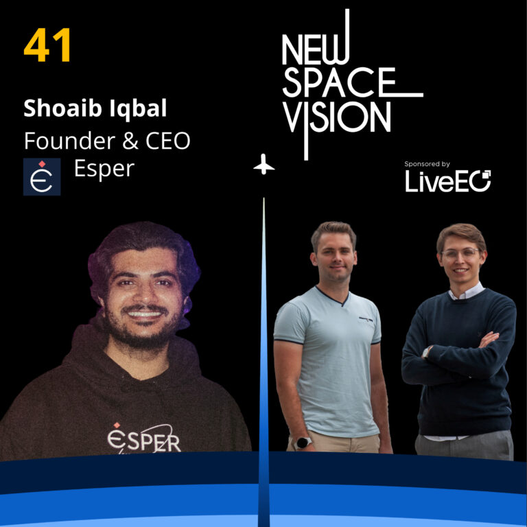 #41: How a 21-Year-Old Founded a Space Startup (feat Shoaib Iqbal, Co-Founder & CEO of Esper)